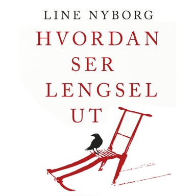 Omslag av "Hvordan ser lengsel ut"