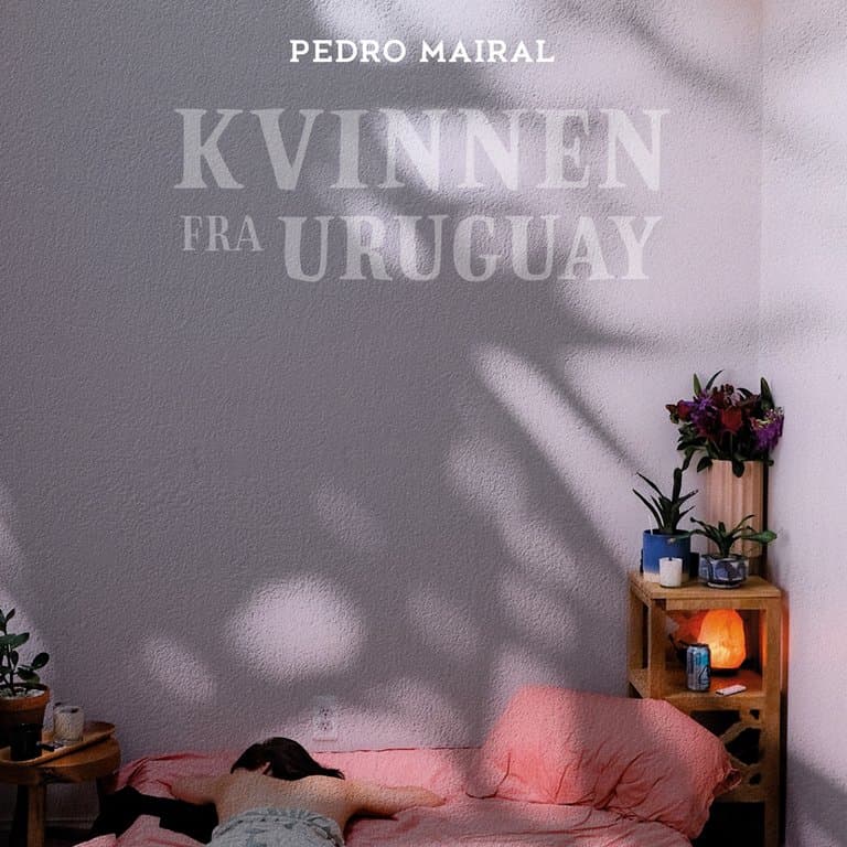 Omslag Kvinnen fra Uruguay av Pedro Mairal (Lydbok)