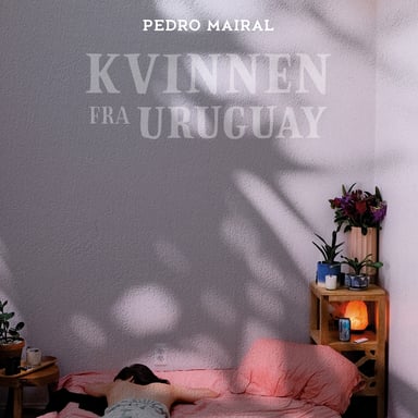Omslag av "Kvinnen fra Uruguay"
