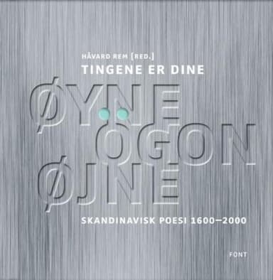 Tingene er dine øyne, ögon, øjne