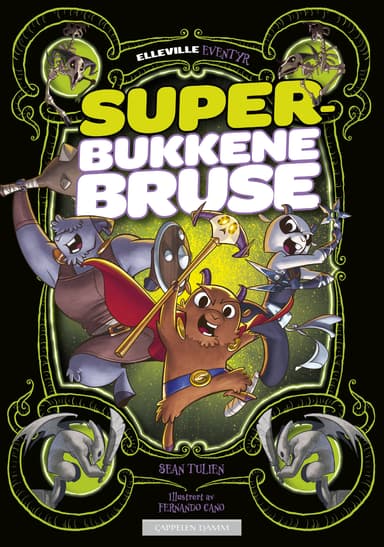 Elleville eventyr: Super-bukkene Bruse
