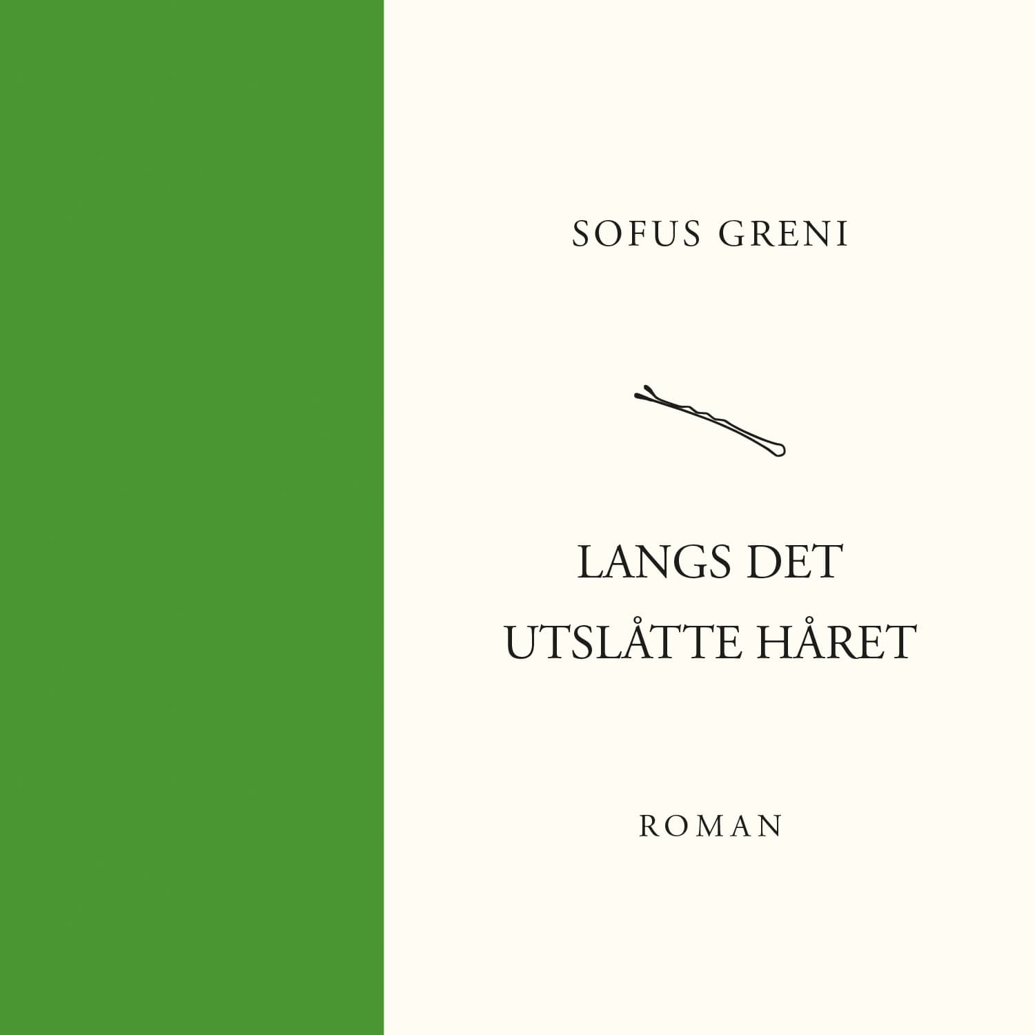 Omslag Langs det utslåtte håret av Sofus Greni (Lydbok)