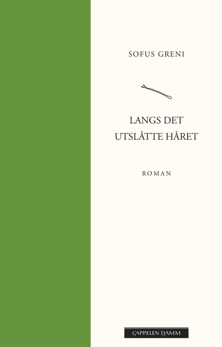 Omslag Langs det utslåtte håret av Sofus Greni (Ebok)