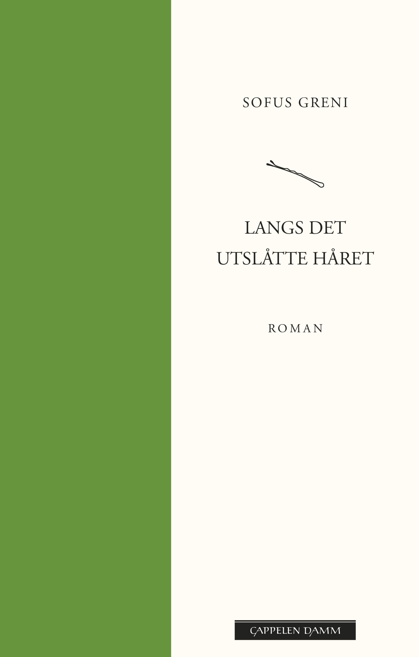 Omslag Langs det utslåtte håret av Sofus Greni (Ebok)