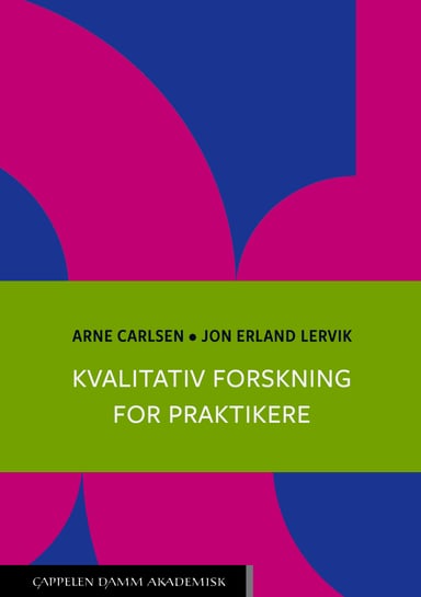 Omslag av "Kvalitativ forskning for praktikere"