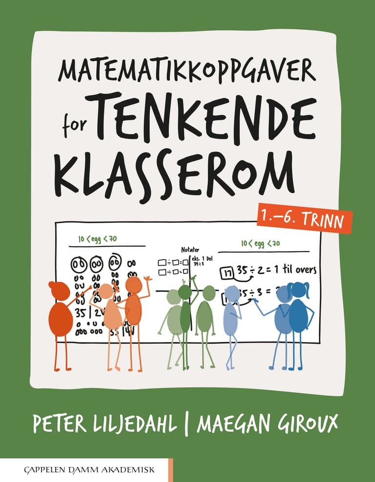 Omslag Matematikkoppgaver for tenkende klasserom 1.–6. trinn av Peter Liljedahl og Maegan Giroux (Heftet)