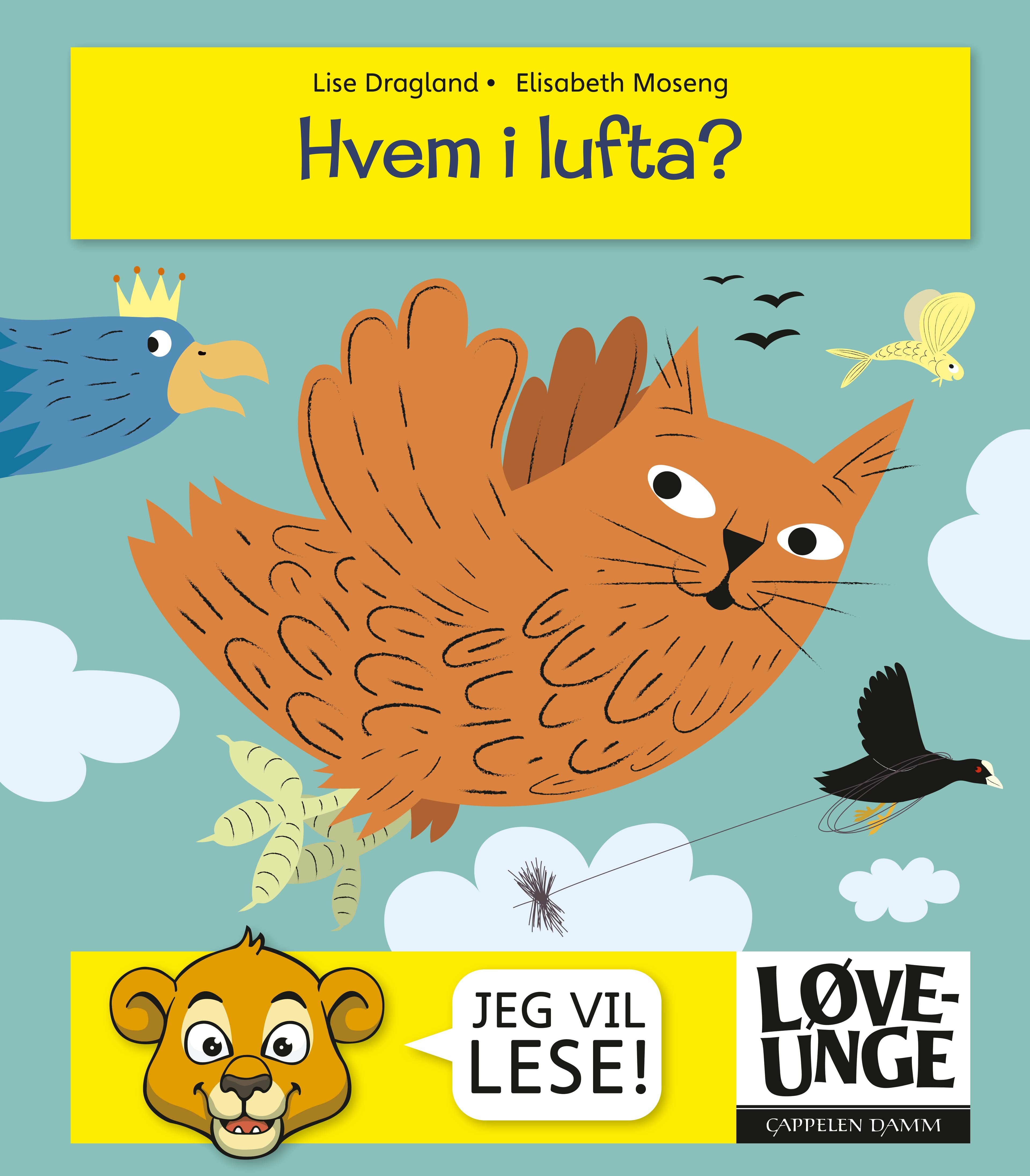 Omslag Løveunge Hvem i lufta? av Lise Dragland (Innbundet)