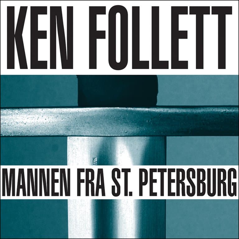 Omslag Mannen fra St. Petersburg av Ken Follett (Lydbok)