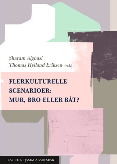 Flerkulturelle scenarioer: Mur, bro eller båt?
