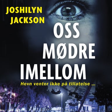 Omslag av "Oss mødre imellom"