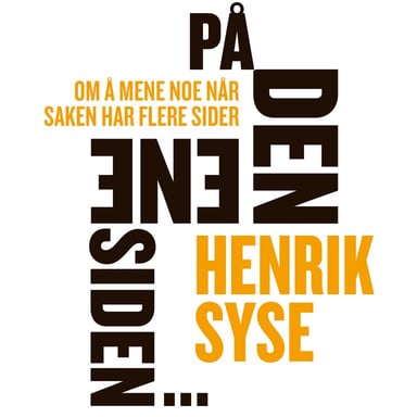 Omslag av "På den ene siden ... Om å mene noe når saken har flere sider"
