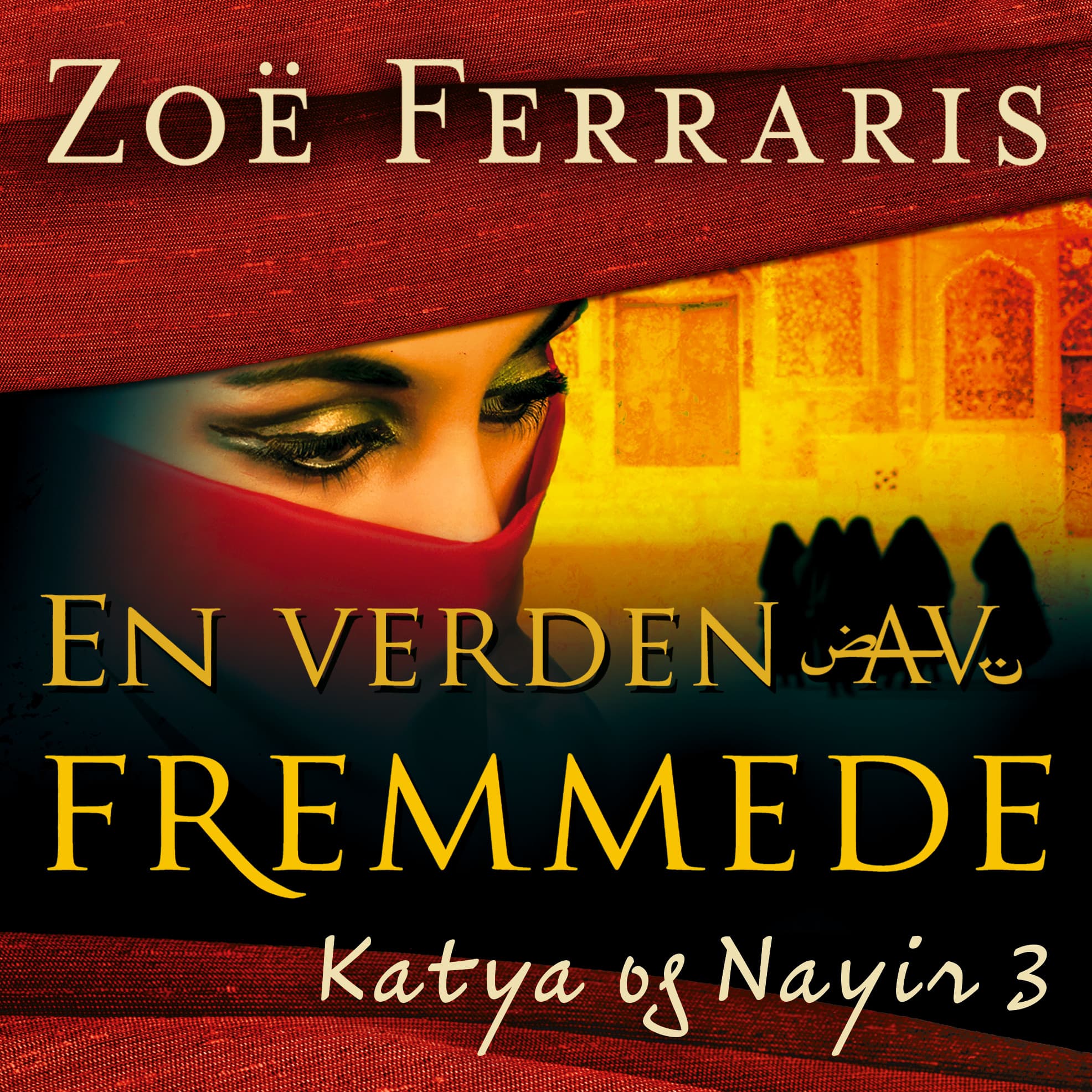 Omslag En verden av fremmede av Zoë Ferraris (Lydbok)