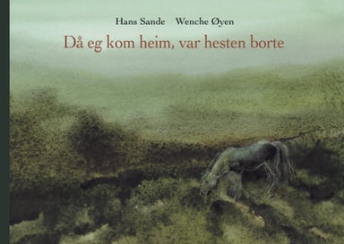 Omslag av "Då eg kom heim, var hesten borte"