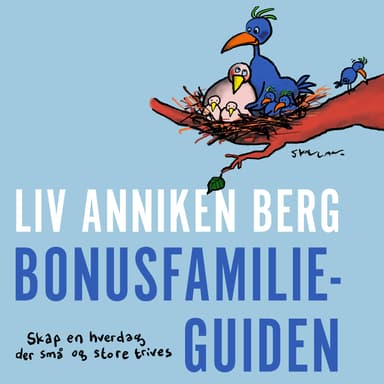 Bonusfamilieguiden - Skap en hverdag der små og store trives