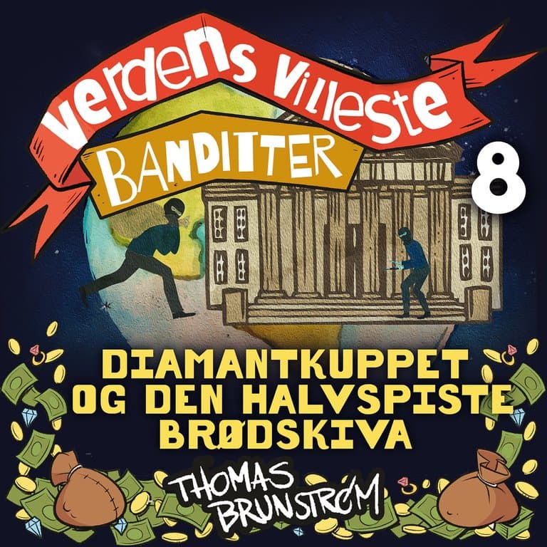 Omslag Diamantkuppet og den halvspiste brødskiva av Thomas Brunstrøm (Lydbok)