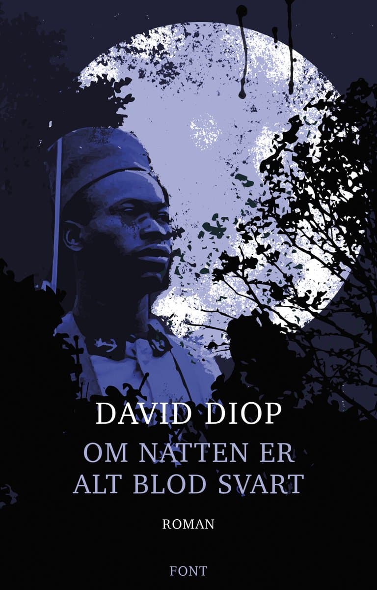 Omslag Om natten er alt blod svart av David Diop (Ebok)