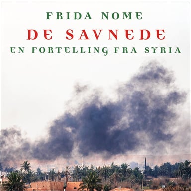Omslag av "De savnede - En fortelling fra Syria"