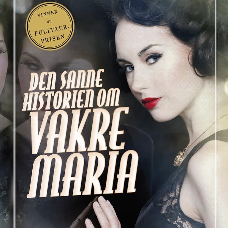 Omslag Den sanne historien om vakre Maria av Oscar Hijuelos (Lydbok)