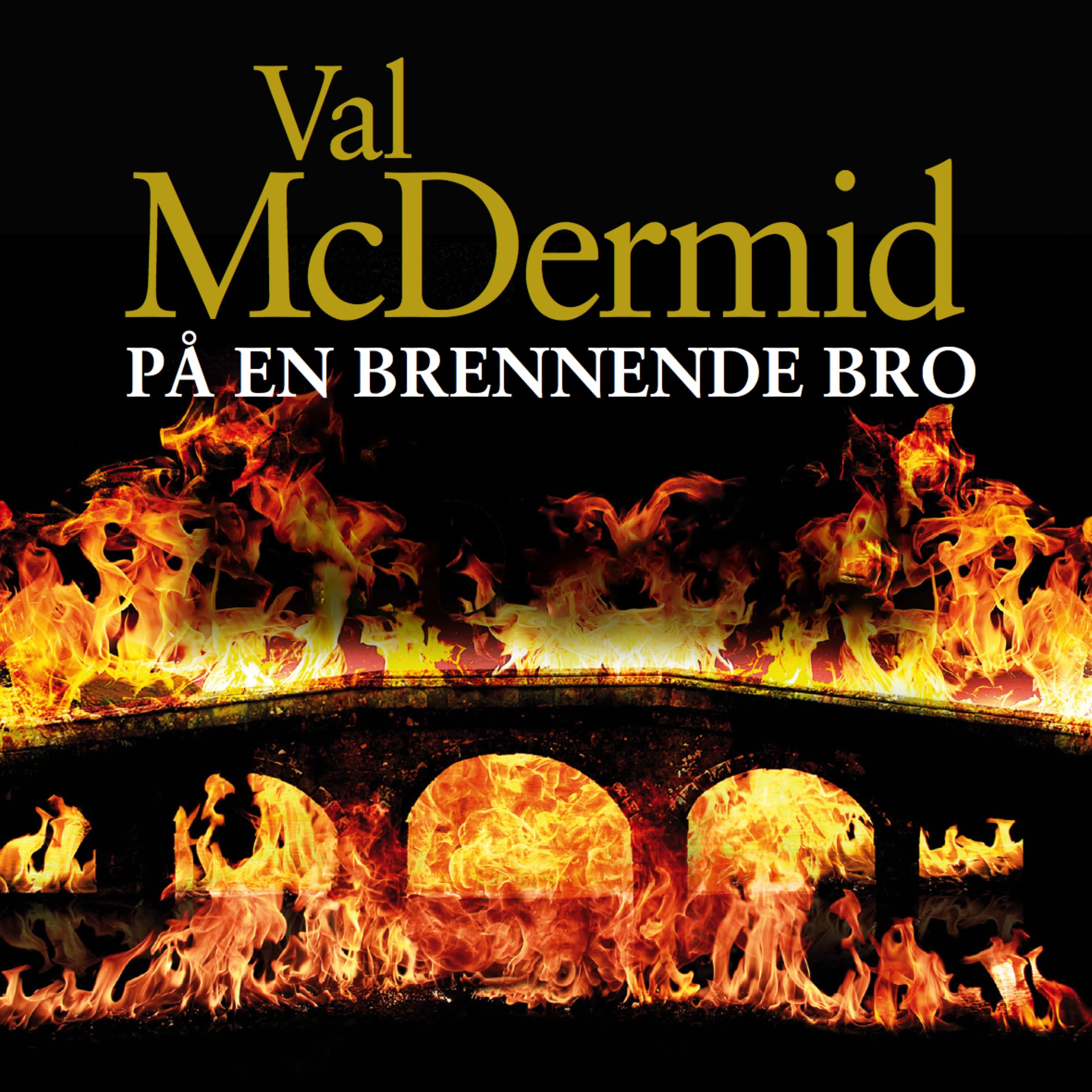 Omslag På en brennende bro av Val McDermid (Lydbok)