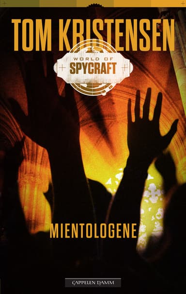 World of spycraft: Mientologene