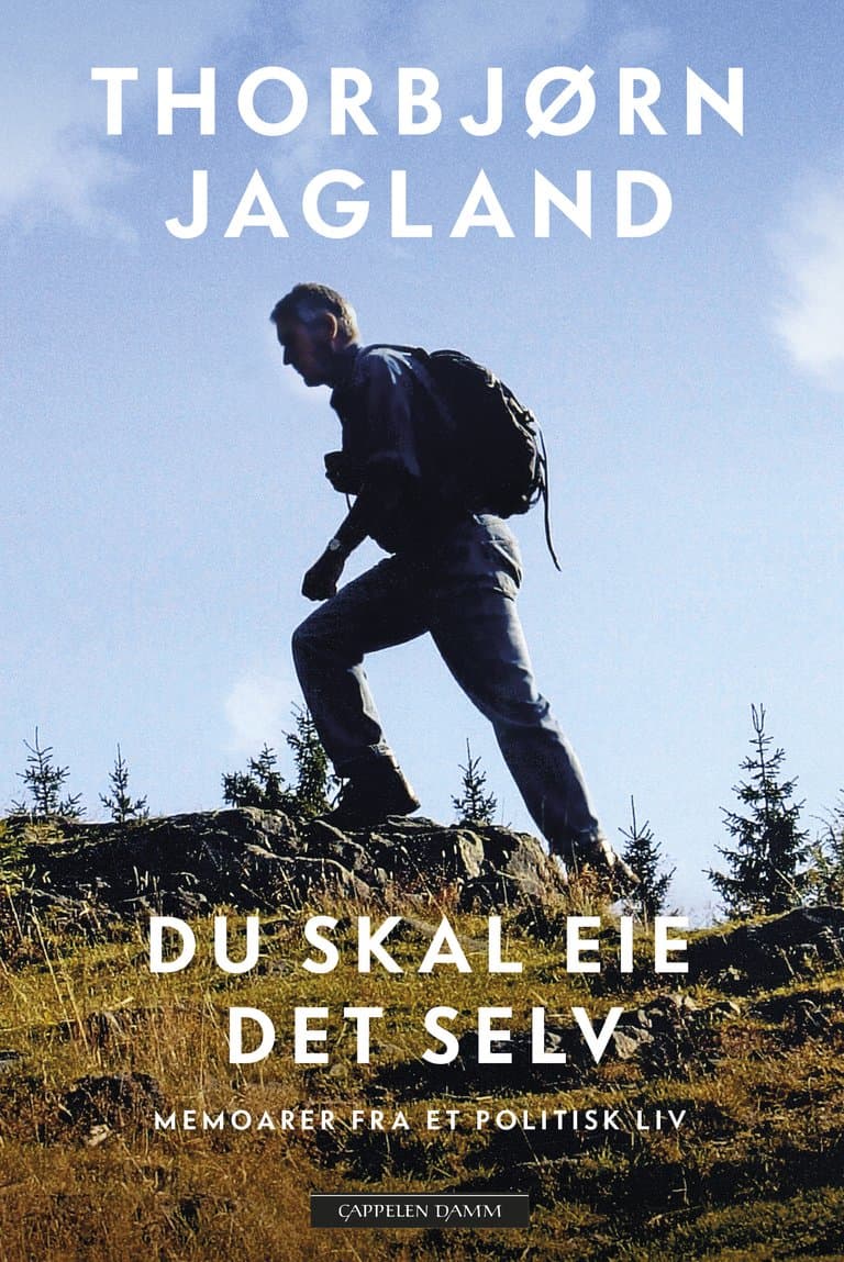 Omslag Du skal eie det selv av Thorbjørn Jagland (Innbundet)