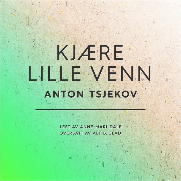 Omslag Kjære lille venn av Anton Tsjekov (Lydbok)