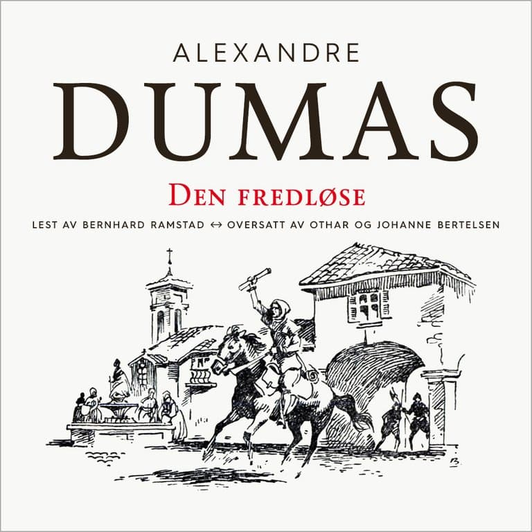 Omslag Den fredløse av Alexandre Dumas d.e. (Lydbok)