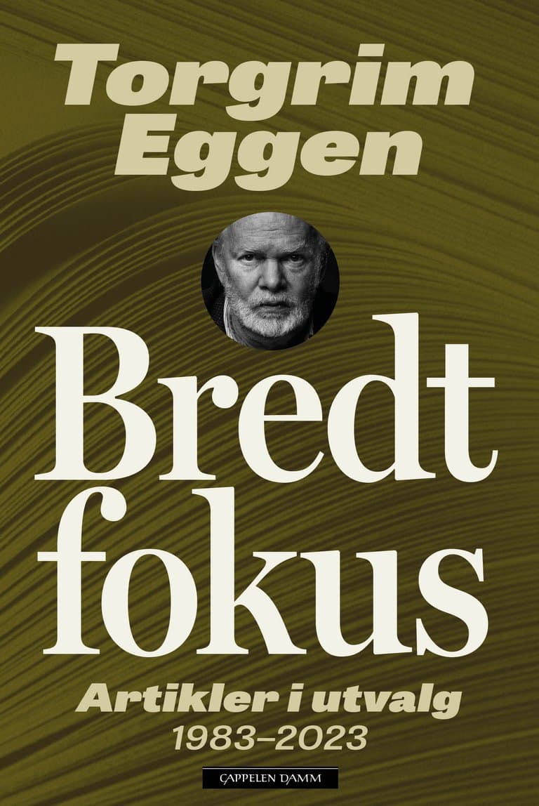 Omslag Bredt fokus av Torgrim Eggen (Ebok)
