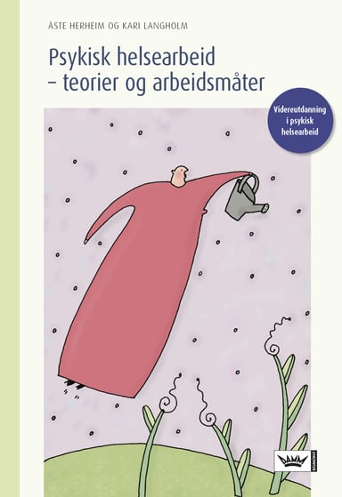 Omslag av "Psykisk helsearbeid - Teorier og arbeidsmåter"