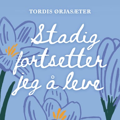 Omslag av "Stadig fortsetter jeg å leve"