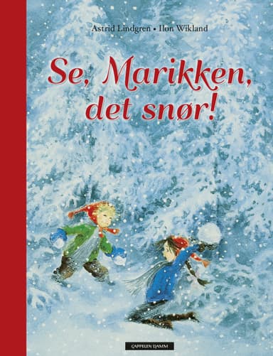 Se, Marikken, det snør!