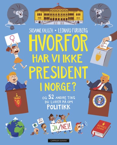 Omslag av "Hvorfor har vi ikke president i Norge?"