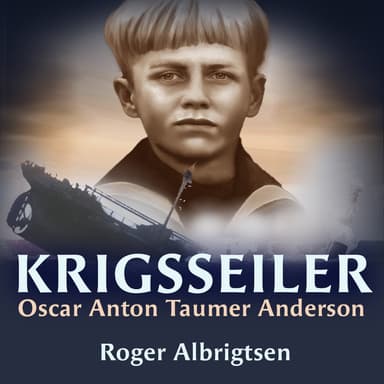 Krigsseiler - Oscar Anton Taumer Anderson