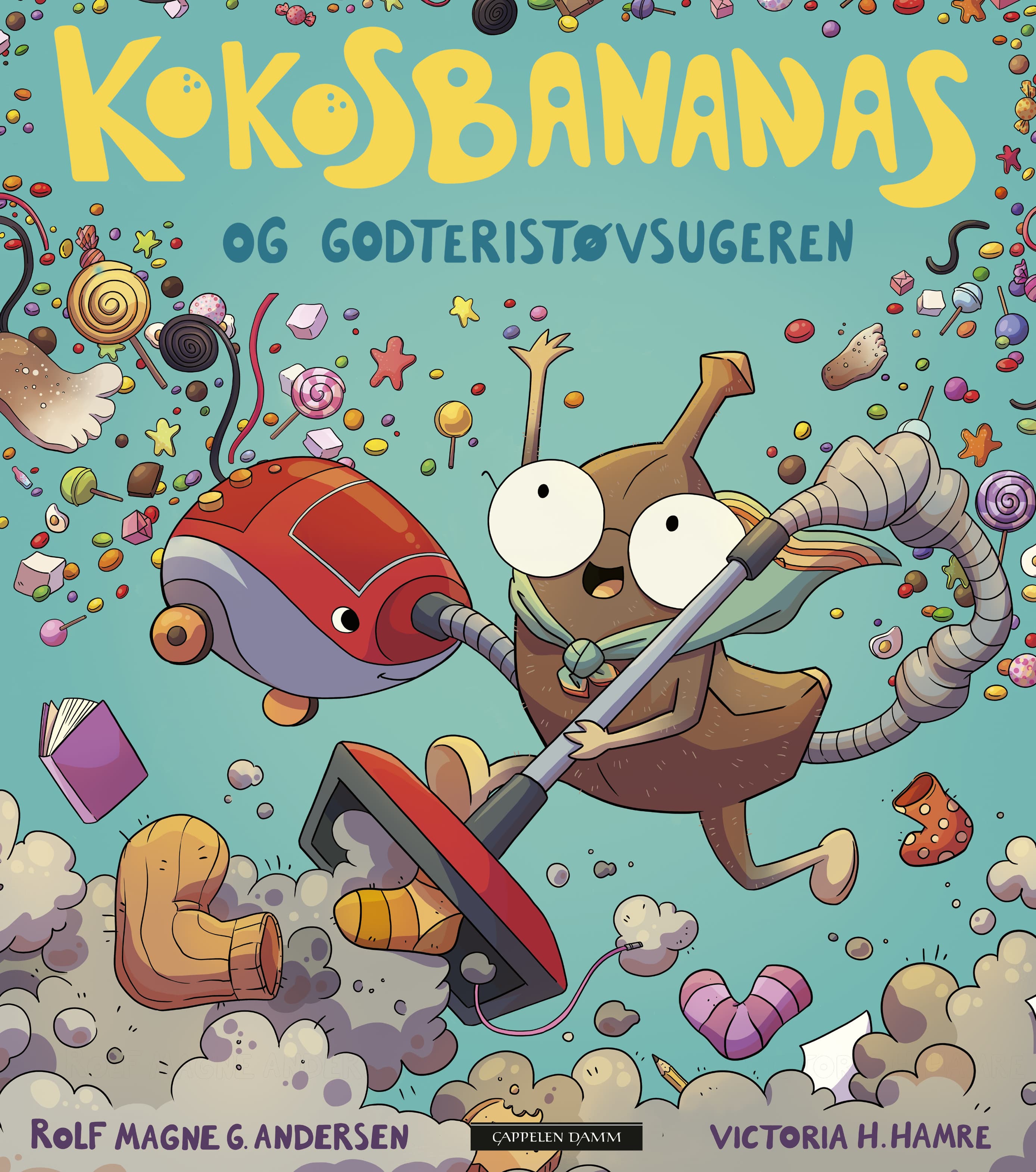 Omslag Kokosbananas og godteristøvsugeren av Rolf Magne G. Andersen og Victoria H. Hamre (Innbundet)