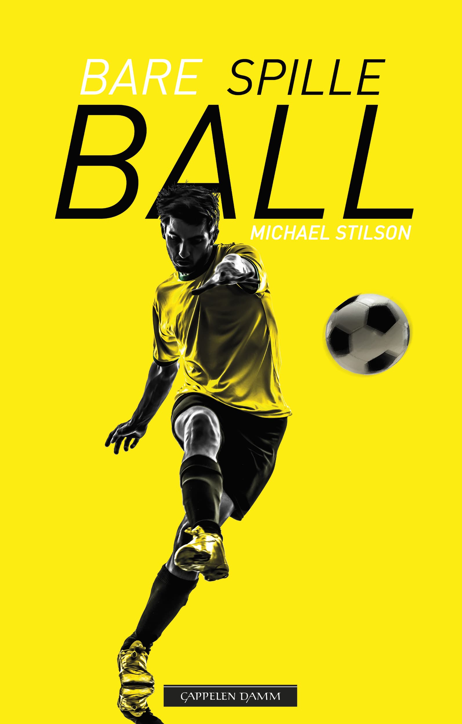 Omslag Bare spille ball av Michael Stilson (Ebok)