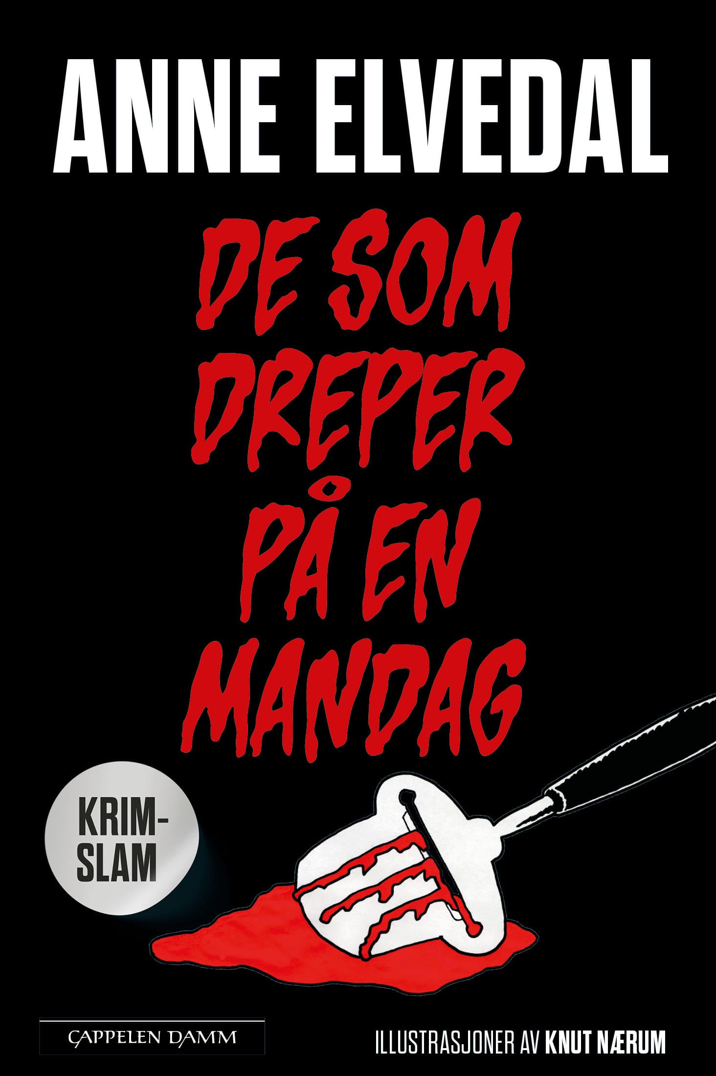Omslag De som dreper på en mandag av Anne Elvedal (Ebok)