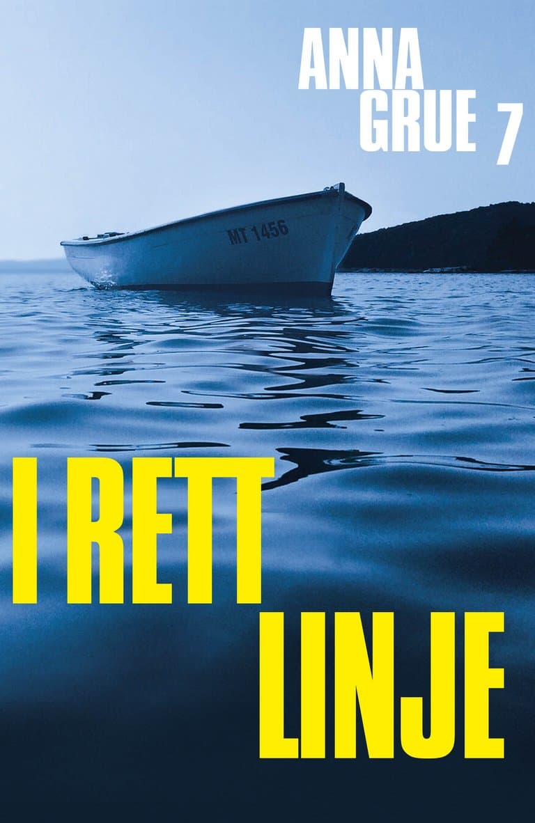 Omslag I rett linje av Anna Grue (Ebok)