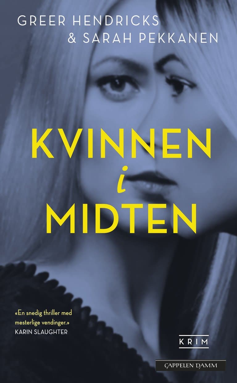 Omslag Kvinnen i midten av Greer Hendricks og Sarah Pekkanen (Innbundet)