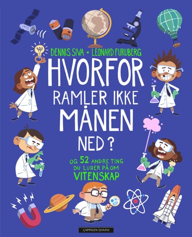 Omslag av "Hvorfor ramler ikke månen ned?"