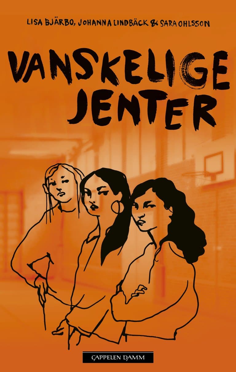 Omslag Vanskelige jenter av Lisa Bjärbo, Johanna Lindbäck og Sara Ohlsson (Ebok)