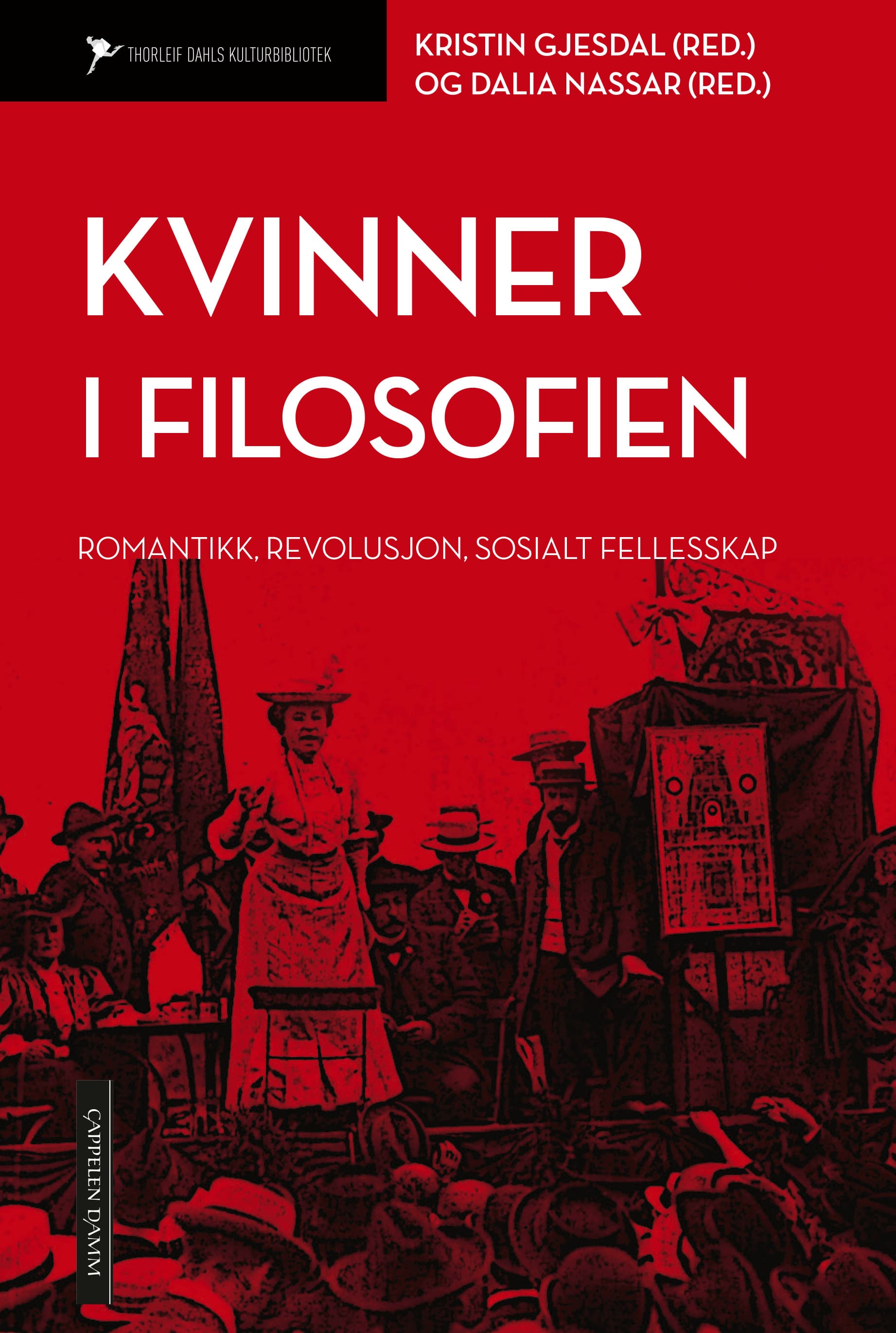 Omslag Kvinner i filosofien av Kristin Gjesdal (red.) og Dalia Nassar (red.) (Innbundet)