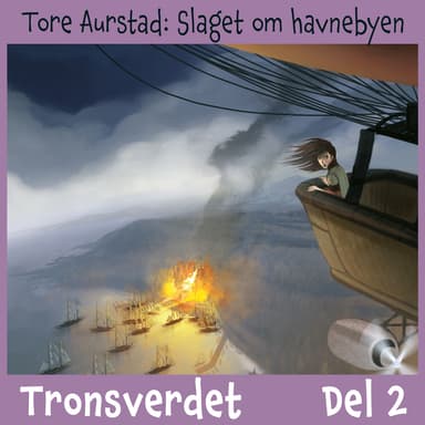 Tronsverdet 2 - Slaget om havnebyen