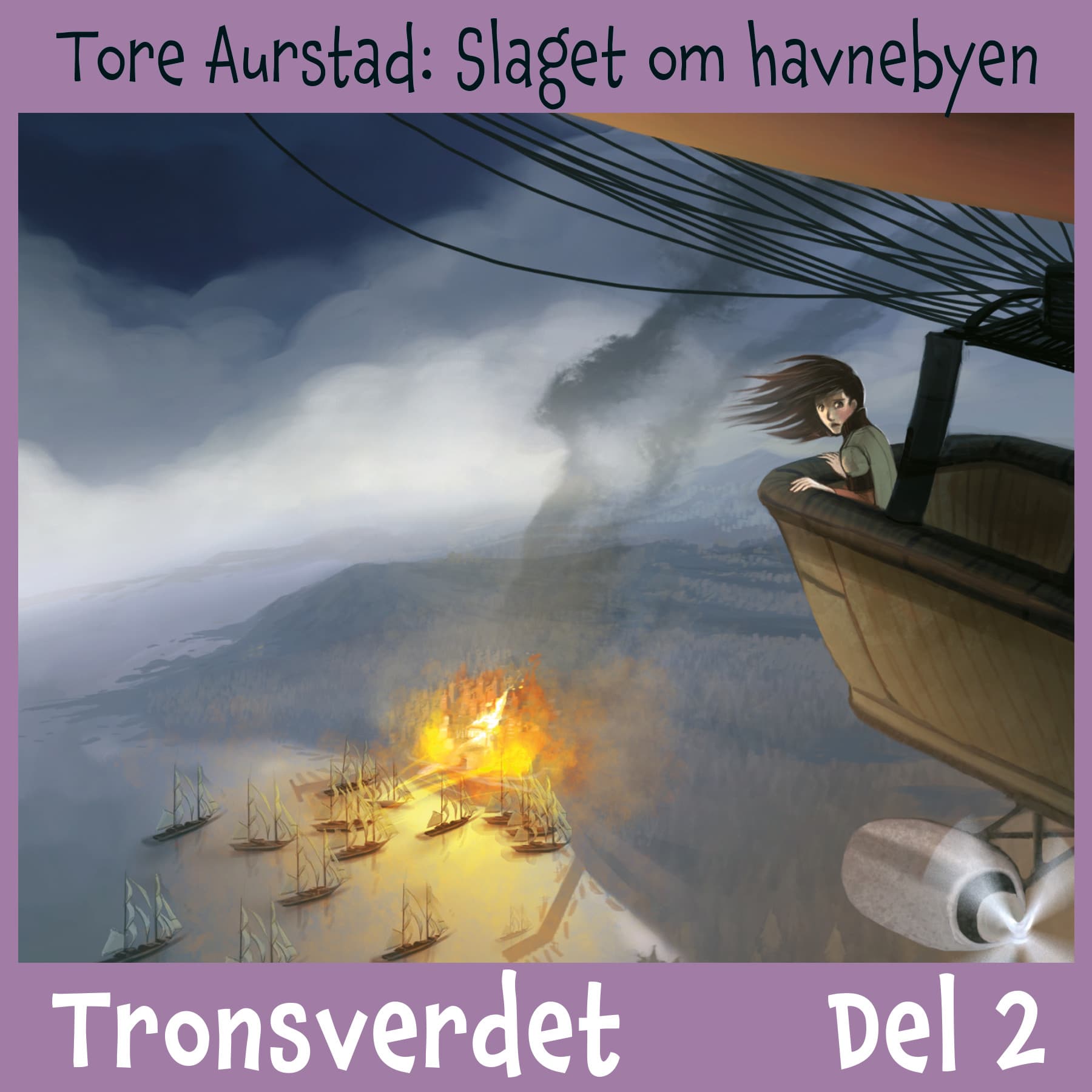 Omslag Tronsverdet 2 - Slaget om havnebyen av Tore Aurstad (Lydbok)