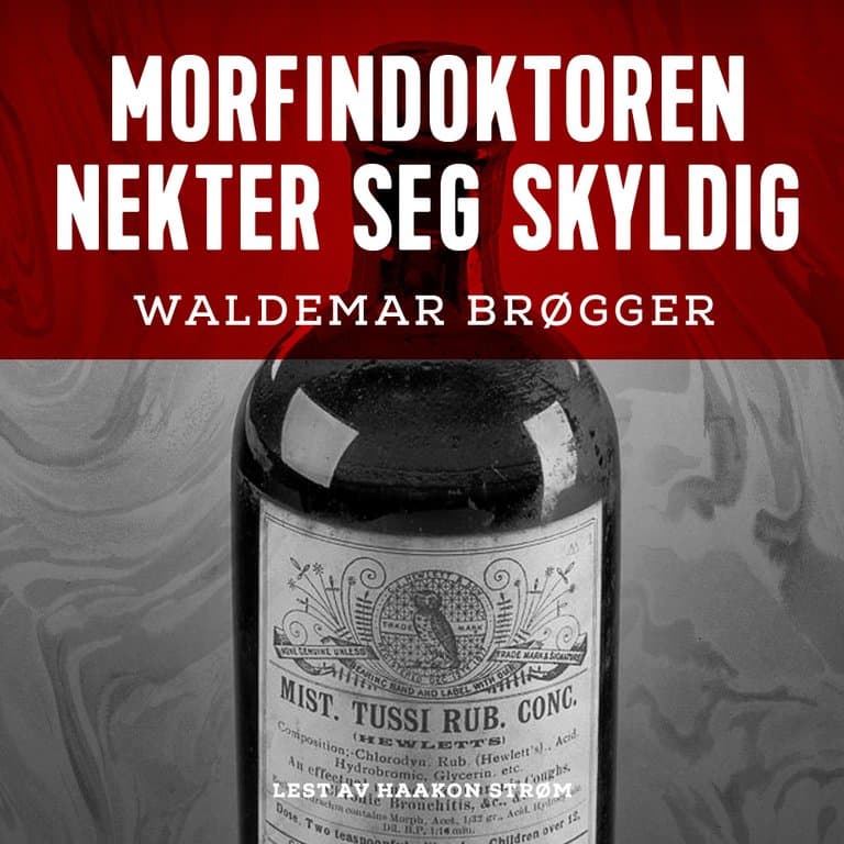 Omslag Morfindoktoren nekter seg skyldig av Waldemar Brøgger (Lydbok)