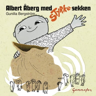 Omslag av "Albert Åberg med styrke-sekken"