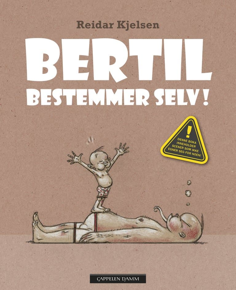 Omslag Bertil bestemmer selv! av Reidar Kjelsen (Innbundet)