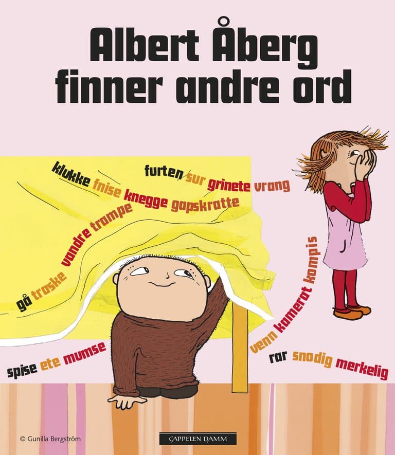 Omslag Albert Åberg finner andre ord av Gunilla Bergström (Innbundet)