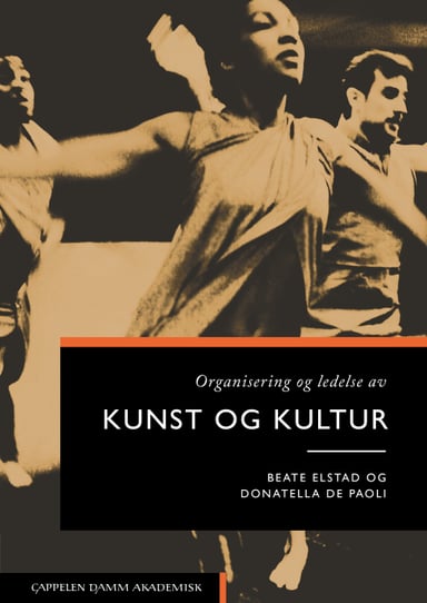 Omslag av "Organisering og ledelse av kunst og kultur"