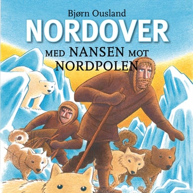 Omslag av "Nordover - Med Nansen mot Nordpolen"