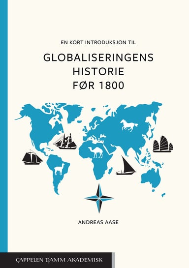 Omslag av "En kort introduksjon til globaliseringens historie før 1800"